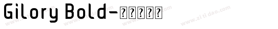 Gilory Bold字体转换